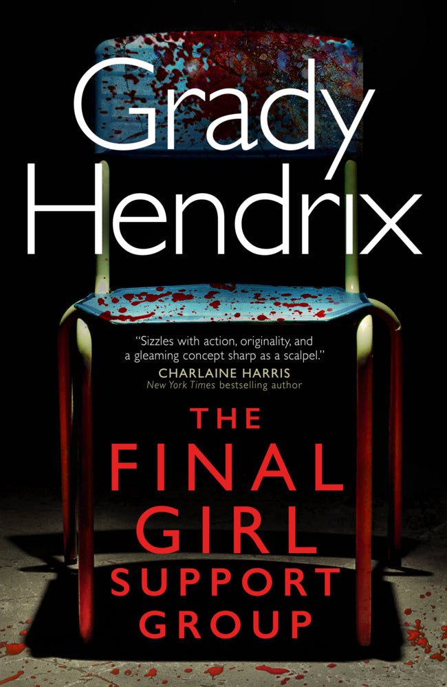 The Final Girl Support Group (Grady Hendrix)