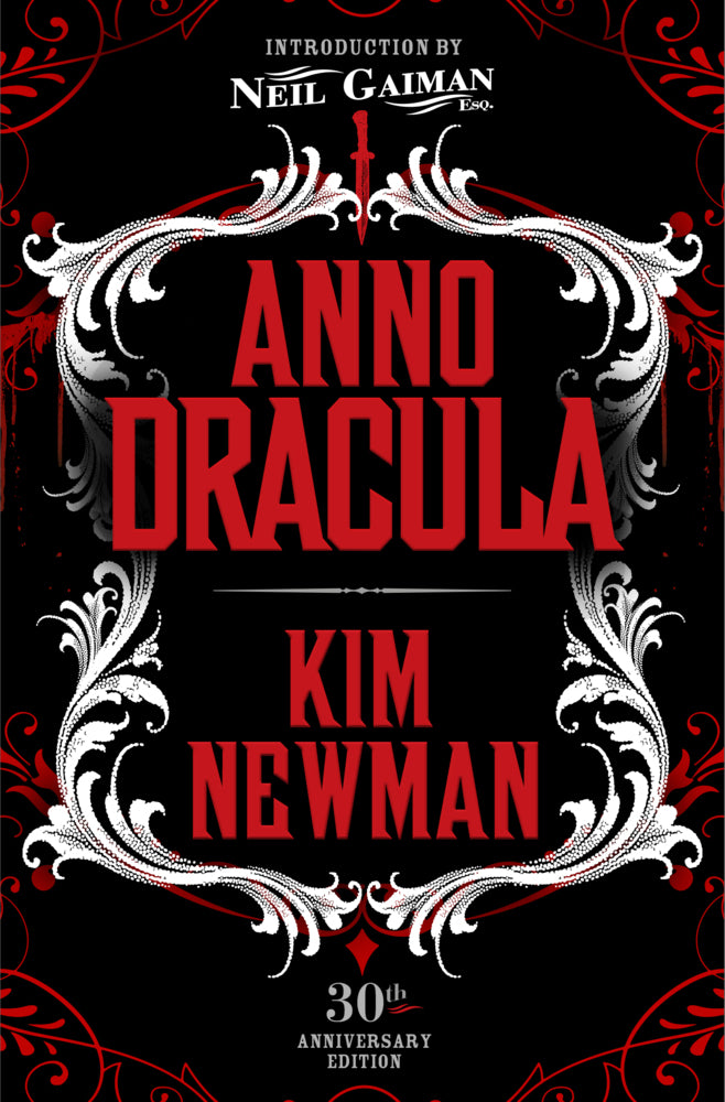 Anno Dracula Signed 30th Anniversary Edition (Kim Newman)