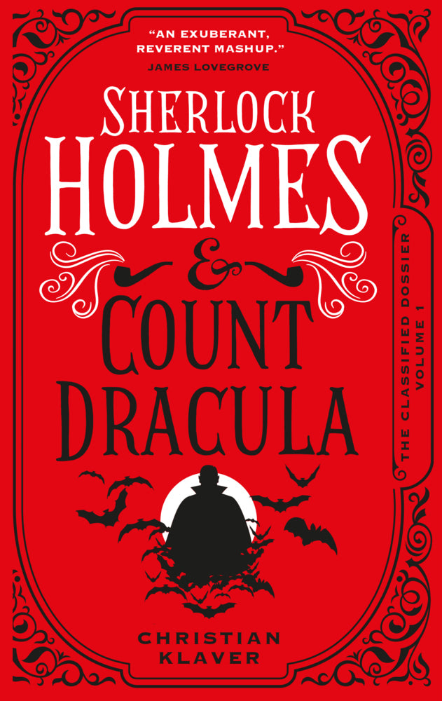 The Classified Dossier - Sherlock Holmes and Count Dracula (Christian Klaver)