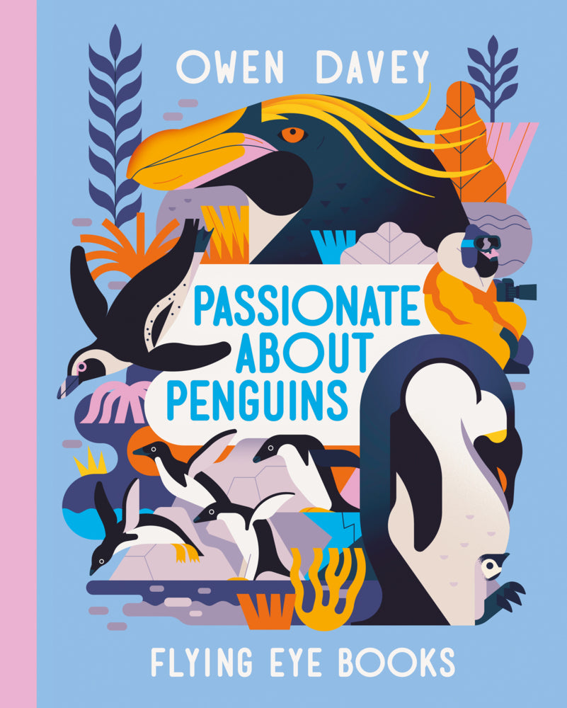 Passionate About Penguins (Owen Davey)