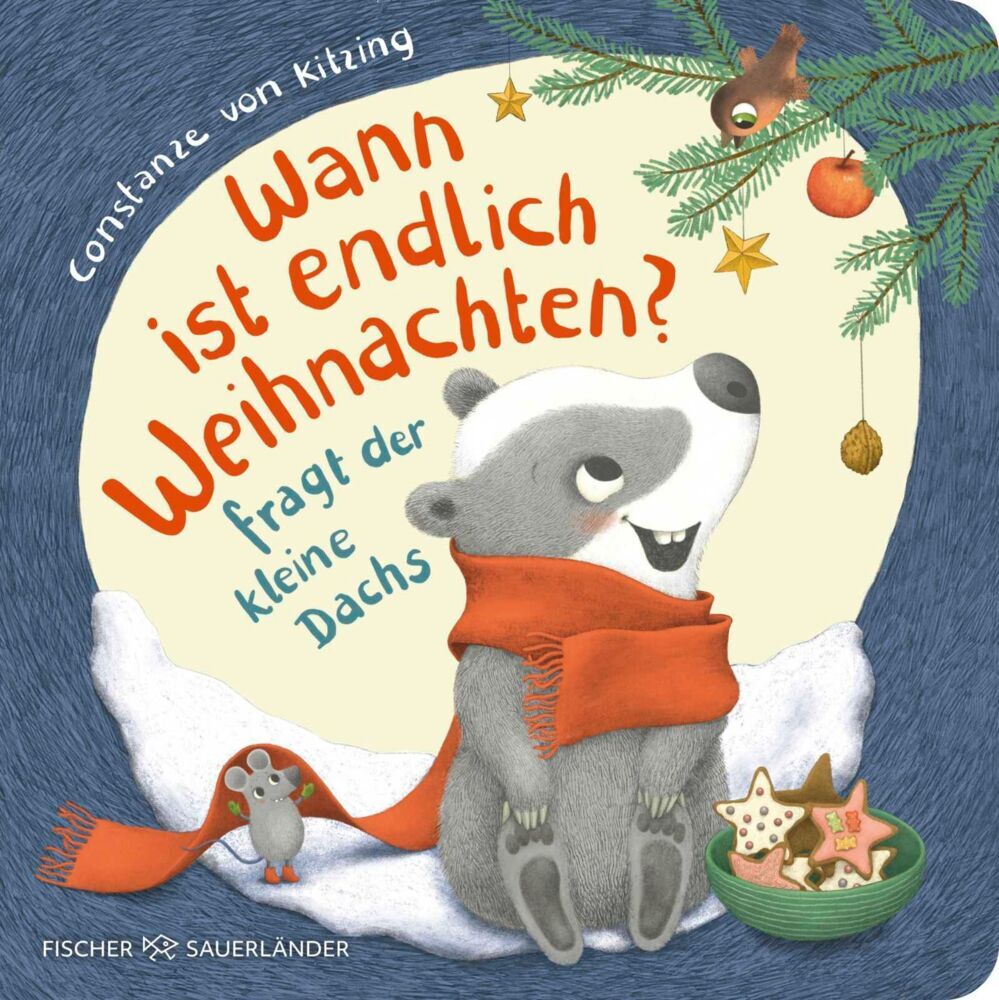 "Wann ist endlich Weihnachten?", fragt der kleine Dachs (Weihnachtsbuch) (Constanze Von Kitzing)