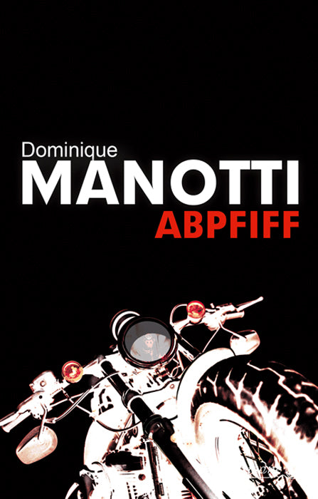 Abpfiff (Dominique Manotti)