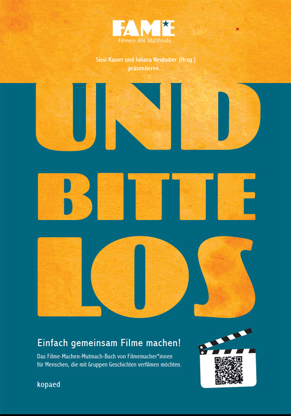 Und bitte los! Einfach gemeinsam Filme machen (Sissi Kaiser)