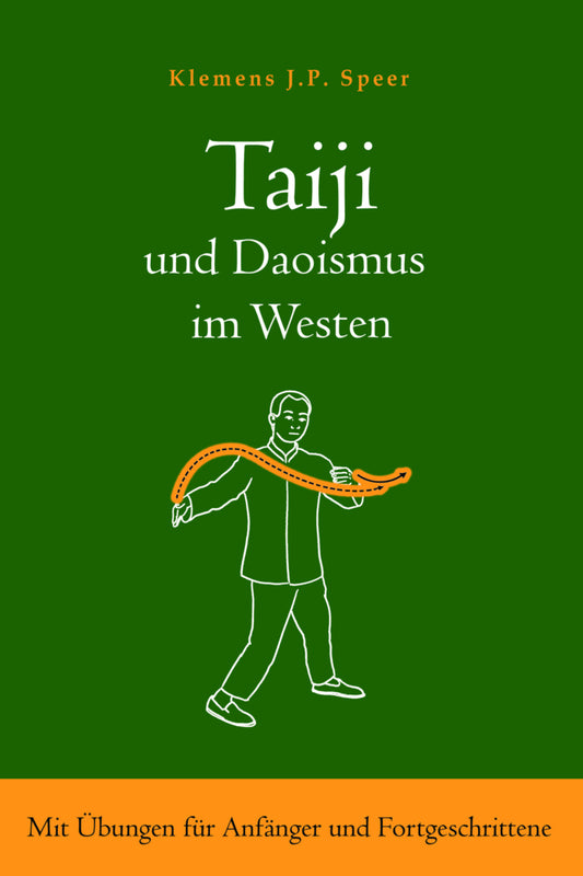 Taiji und Daoismus im Westen (Klemens J.P. Speer)