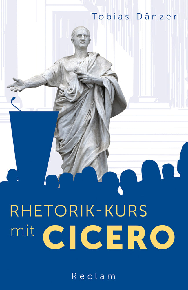 Rhetorik-Kurs mit Cicero (Tobias Dänzer)