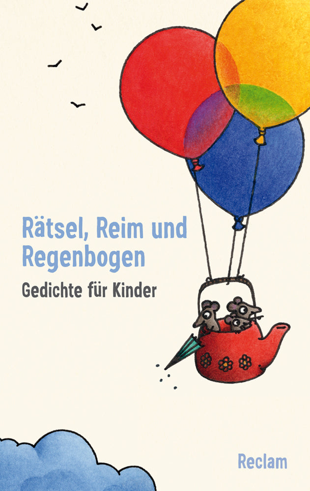 Rätsel, Reim und Regenbogen. Gedichte für Kinder (Ursula Remmers)