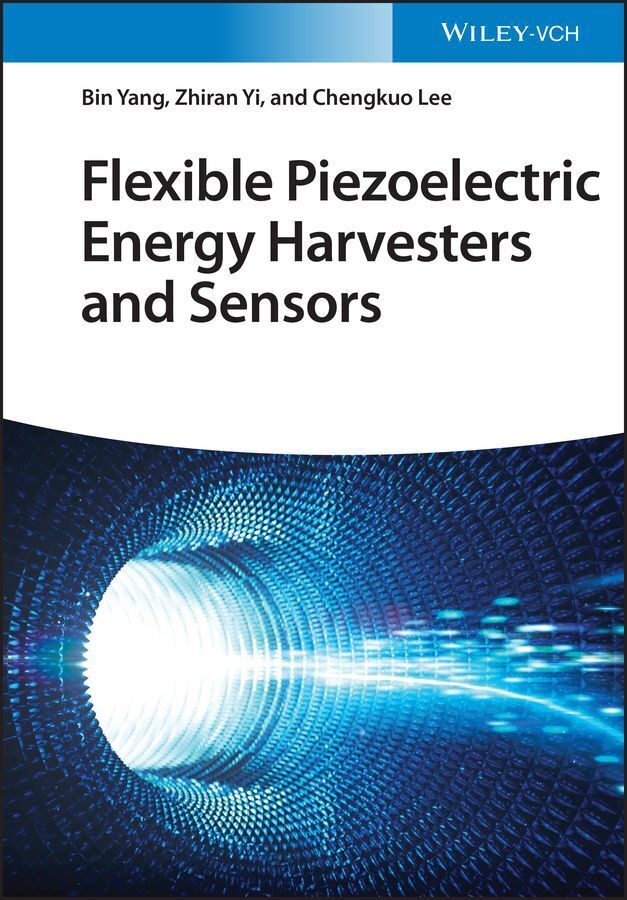 Flexible Piezoelectric Energy Harvesters and Sensors (Bin Yang)