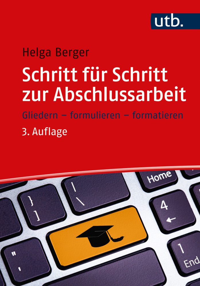 Schritt für Schritt zur Abschlussarbeit (Helga Berger)