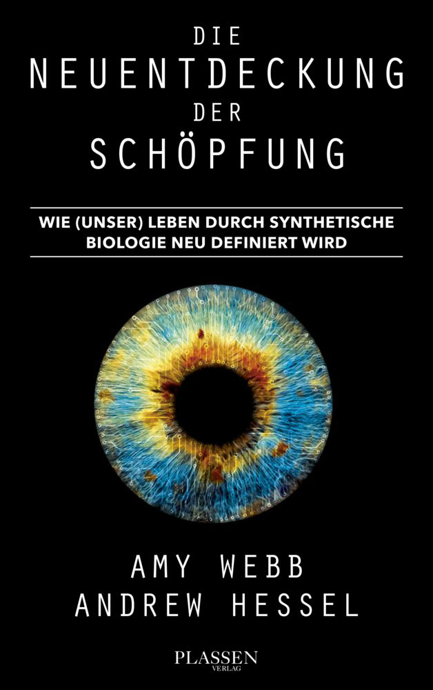 Die Neuentdeckung der Schöpfung (Amy Webb)