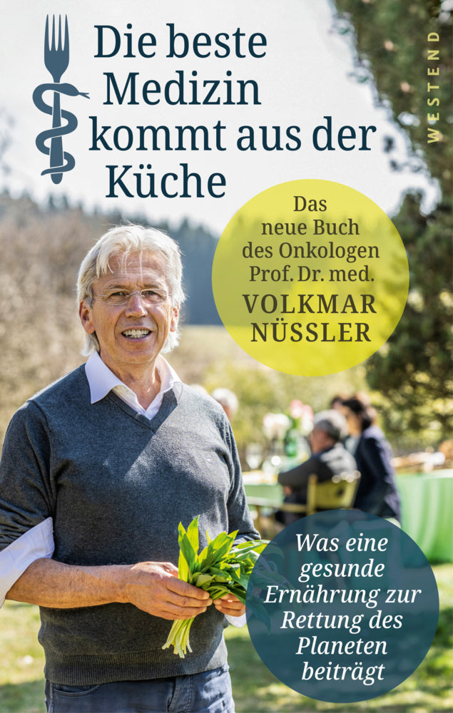 Die beste Medizin kommt aus der Küche (Volkmar Nüssler)