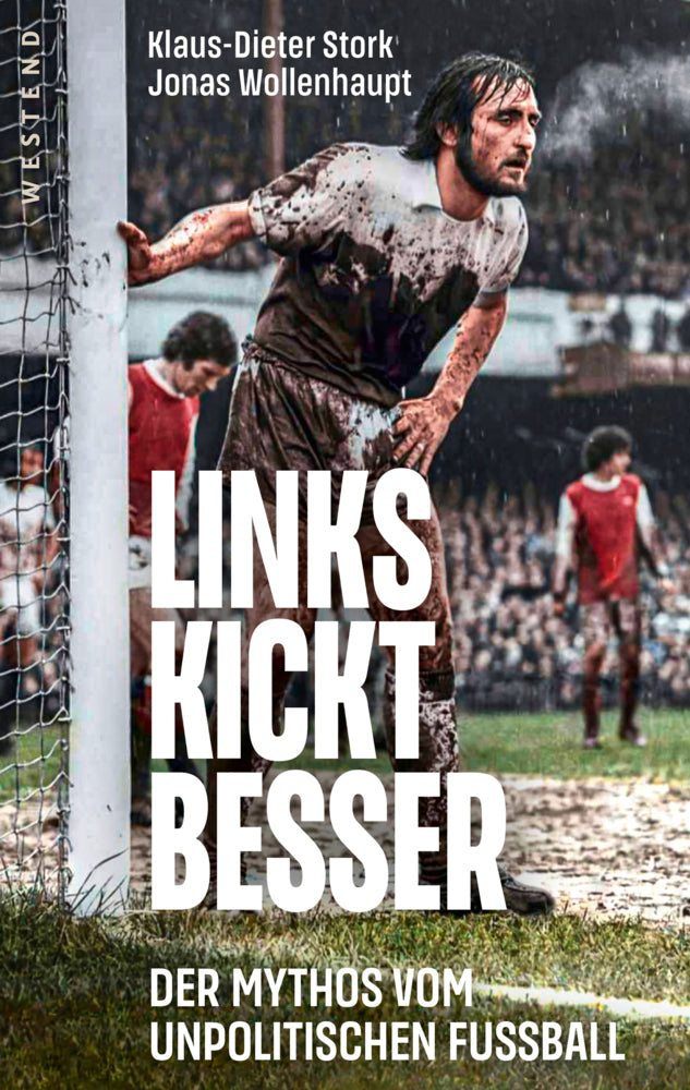 Links kickt besser (Klaus-Dieter Stork)