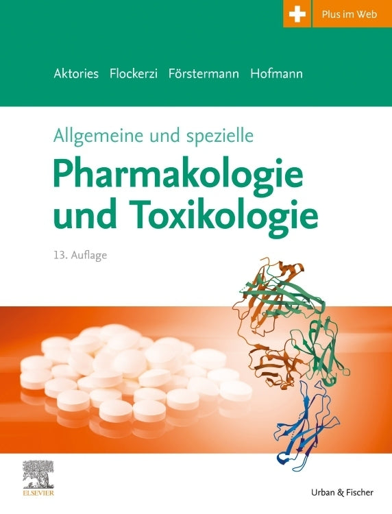 Allgemeine und spezielle Pharmakologie und Toxikologie (Klaus Aktories)