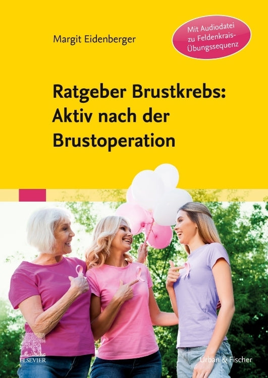 Ratgeber Brustkrebs: Aktiv nach der Brustoperation (Margit Eidenberger)