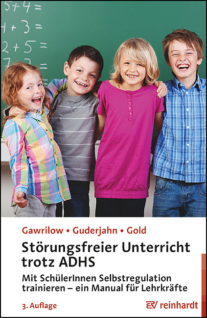 Störungsfreier Unterricht trotz ADHS (Caterina Gawrilow)