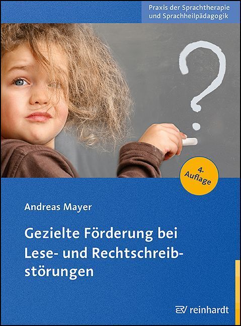 Gezielte Förderung bei Lese- und Rechtschreibstörungen (Andreas Mayer)
