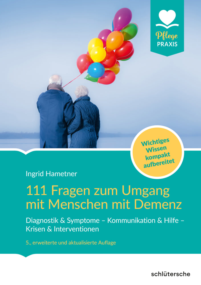 111 Fragen zum Umgang mit Menschen mit Demenz (Ingrid Hametner)