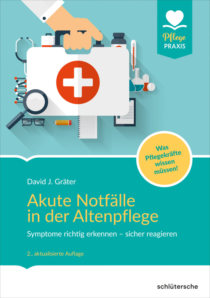 Akute Notfälle in der Altenpflege (David J. Gräter)