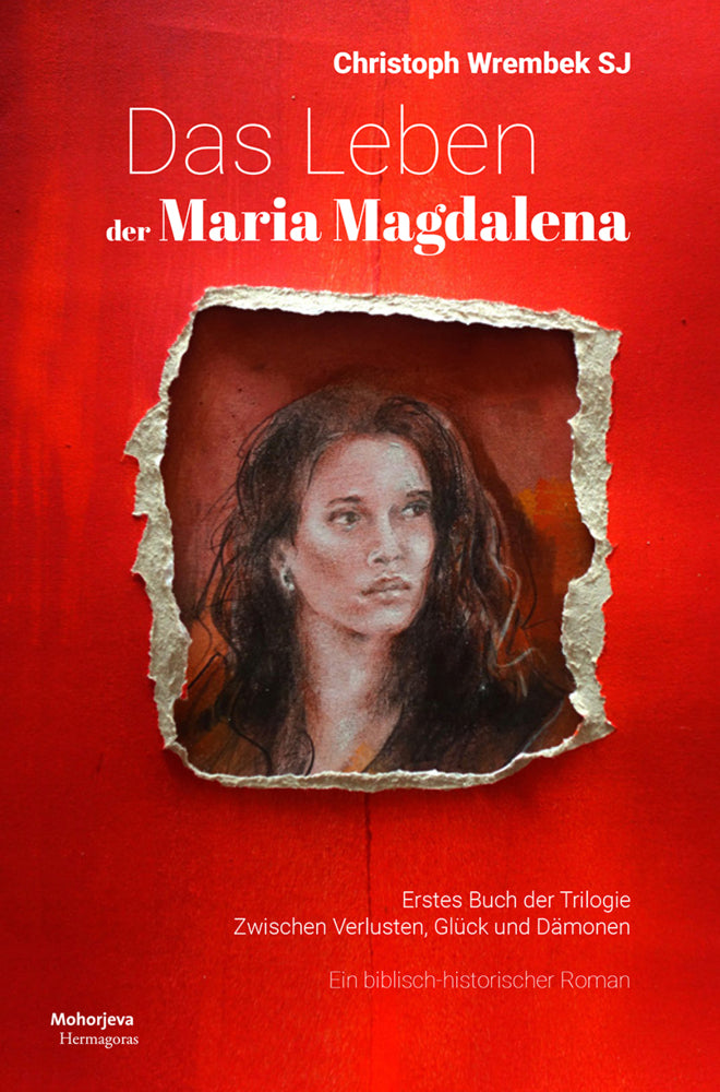 Das Leben der Maria Magdalena (Christoph Wrembek)