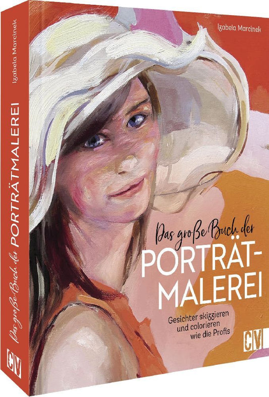 Das große Buch der Porträtmalerei (Izabela Marcinek)