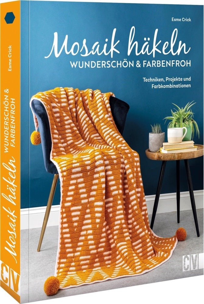 Mosaik häkeln - wunderschön und farbenfroh (Esme Crick)