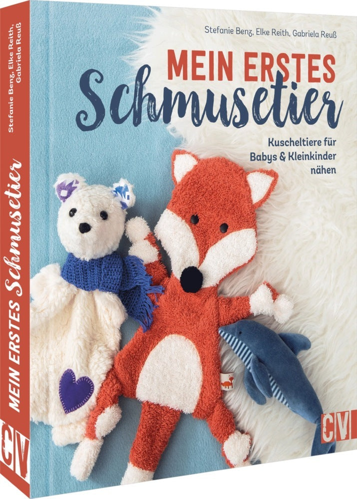 Mein erstes Schmusetier (Stefanie Benz)
