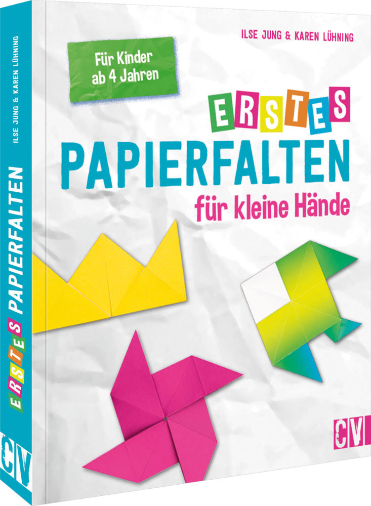 Erstes Papierfalten für kleine Hände (Ilse Jung)