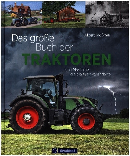 Das große Buch der Traktoren (Albert Mößmer)