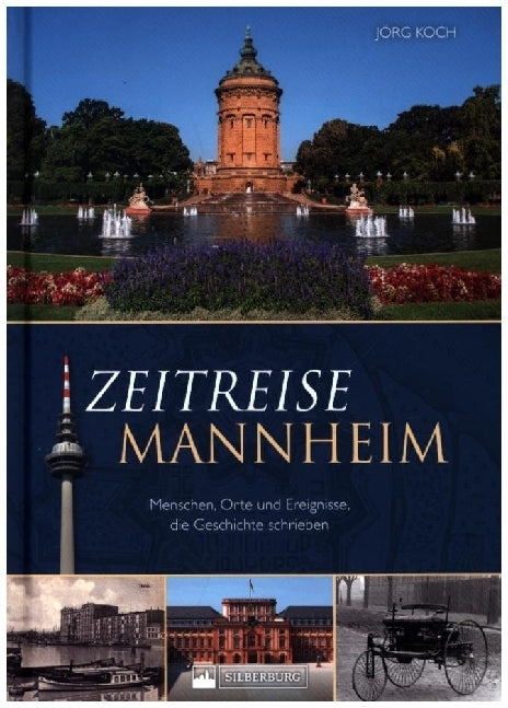 Zeitreise Mannheim (Jörg Koch)