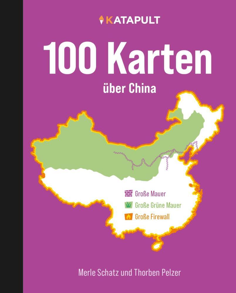 100 Karten über China (Merle Schatz)