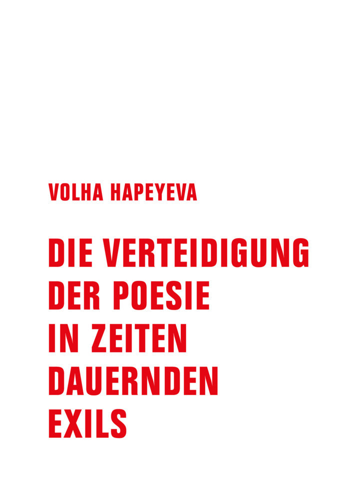 Die Verteidigung der Poesie in Zeiten dauernden Exils (Volha Hapeyeva)