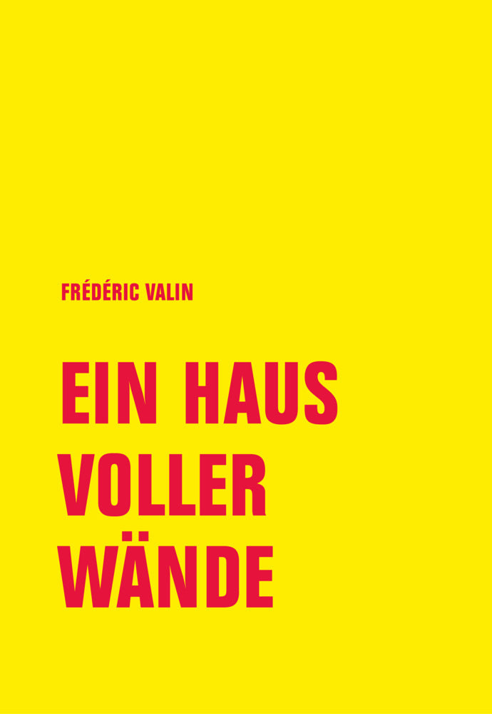 Ein Haus voller Wände (Frédéric Valin)