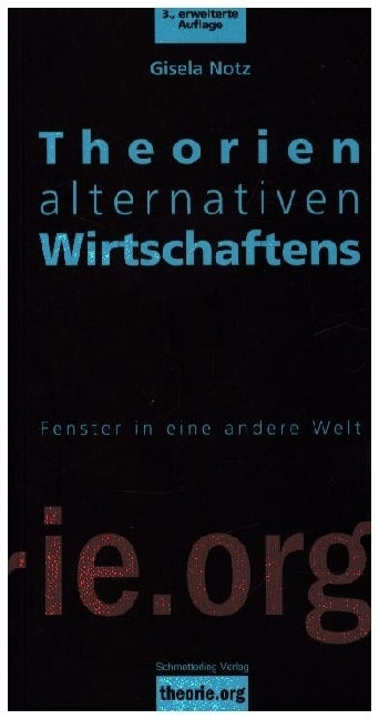 Theorien alternativen Wirtschaftens (Gisela Notz)