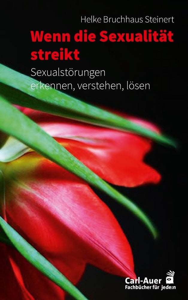 Wenn die Sexualität streikt (Helke Bruchhaus Steinert)
