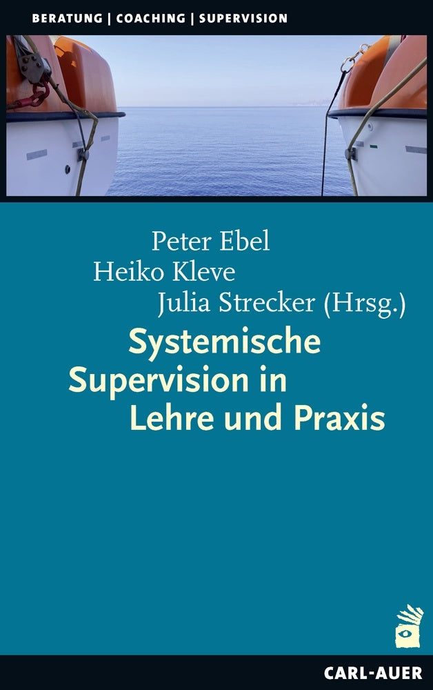 Systemische Supervision in Lehre und Praxis (Peter Ebel)