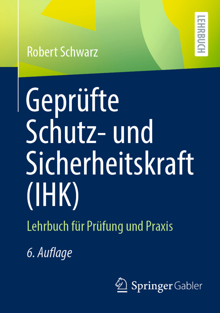 Geprüfte Schutz- und Sicherheitskraft (IHK) (Robert Schwarz)