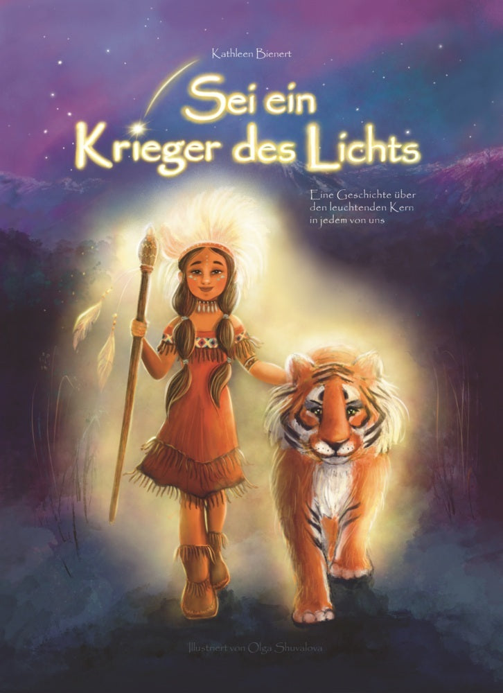 Sei ein Krieger des Lichts (Kathleen Bienert)