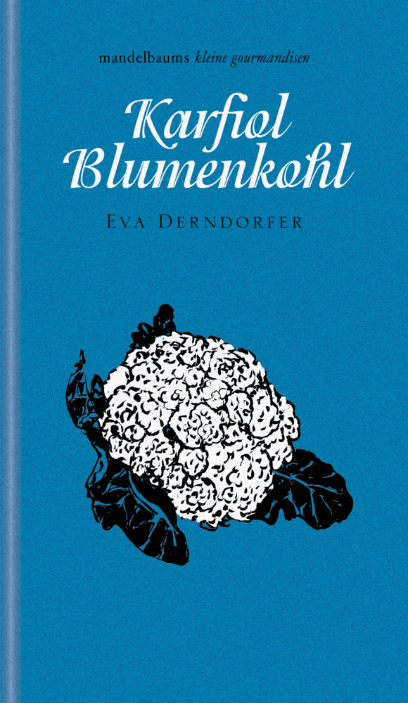 Karfiol / Blumenkohl (Eva Derndorfer)