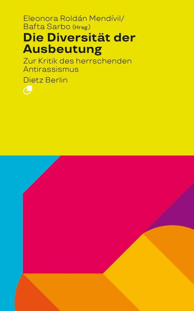 Die Diversität der Ausbeutung (Eleonora Roldán Mendívil)