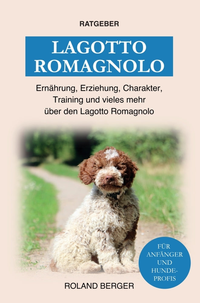 Lagotto Romagnolo (Mein Hund Fürs Leben Ratgeber)