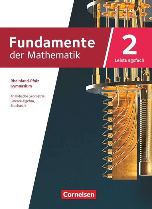Fundamente der Mathematik - Rheinland-Pfalz - Leistungsfach Band 2: 11-13. Schuljahr