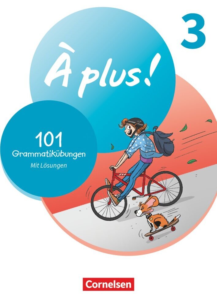 À plus ! Neubearbeitung - Französisch als 1. und 2. Fremdsprache - Ausgabe ab 2020 - Band 3