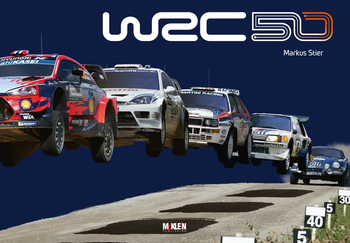 WRC 50 - The Story of the World Rally Championship 1973-2022 (Markus Stier)