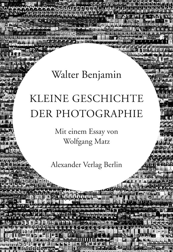 Kleine Geschichte der Photographie (Walter Benjamin)