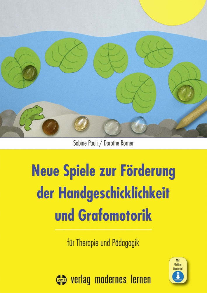 Neue Spiele zur Förderung der Handgeschicklichkeit und Grafomotorik, m. 1 Beilage (Sabine Pauli)
