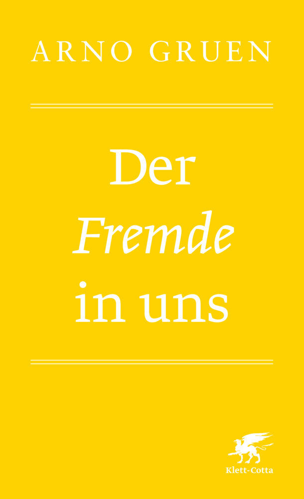 Der Fremde in uns (Arno Gruen)