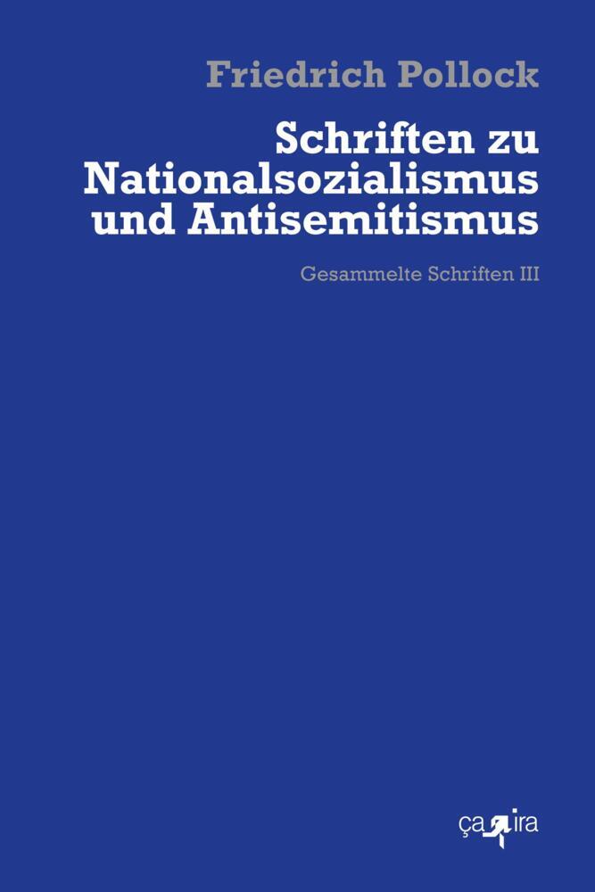 Schriften zu Nationalsozialismus und Antisemitismus (Friedrich Pollock)