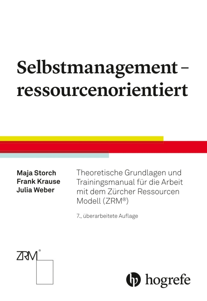 Selbstmanagement - ressourcenorientiert (Maja Storch)