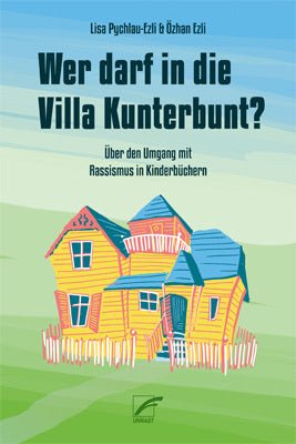 Wer darf in die Villa Kunterbunt? (Lisa Pychlau-Ezli)