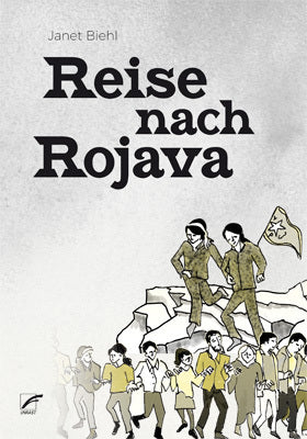 Reise nach Rojava (Janet Biehl)