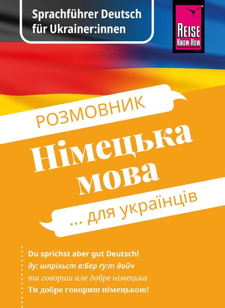 Reise Know-How Sprachführer Deutsch für Ukrainer:innen / Rosmownyk - Nimezka mowa dlja ukrajinziw (Markus Bingel)